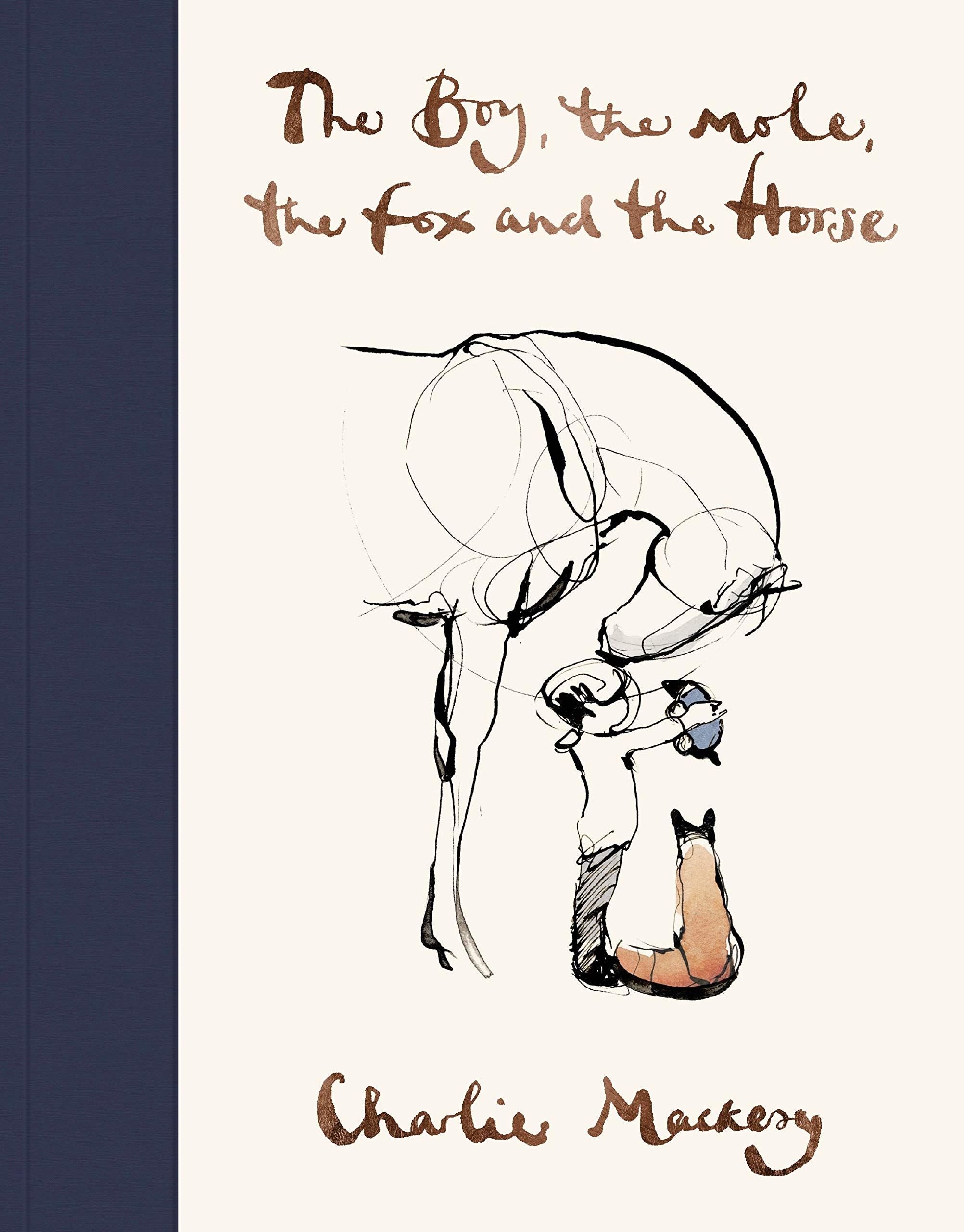 The Boy, the Mole, the Fox and the Horse — Charlie Mackesy