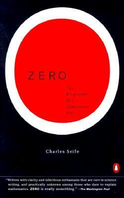 Zero: The Biography of a Dangerous Idea — Charles Seife